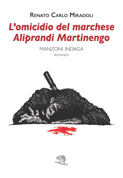 L'omicidio del marchese Aliprandi Martinengo. Manzoni indaga