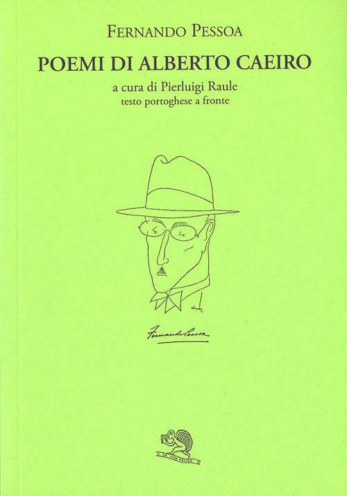 Poemi di Alberto Caeiro. Testo portoghese a fronte