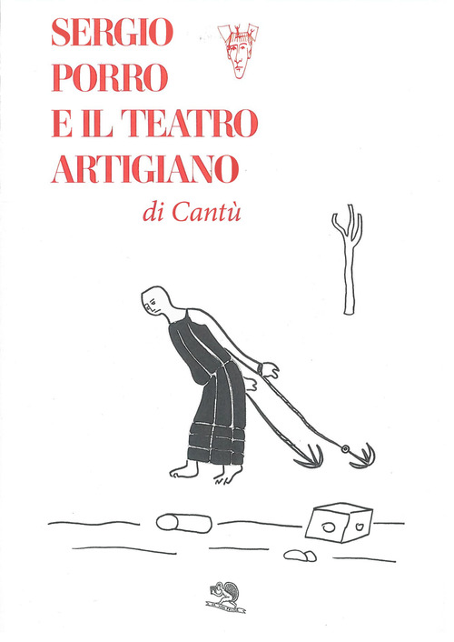 Sergio Porro e il teatro artigiano di Cant&ugrave;