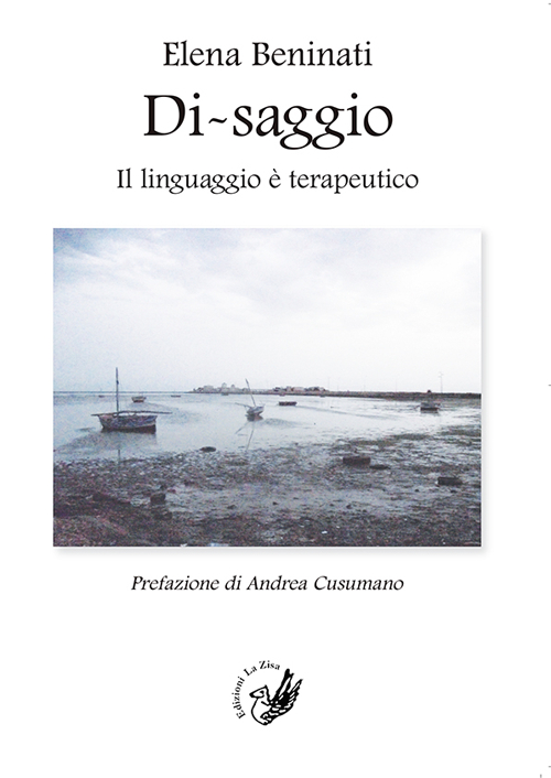 Di-saggio. Il linguaggio &egrave; terapeutico