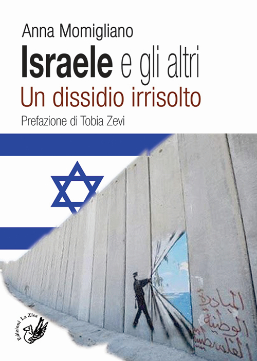 Israele e gli altri. Un dissidio irrisolto