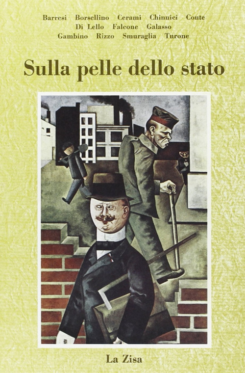 Sulla pelle dello Stato. Istituzioni, magistratura e criminalit&agrave; organizzata. Dalla complicit&agrave; al risveglio del diritto