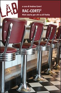 Rac-corti&sup2;. Mini storie per chi va di fretta