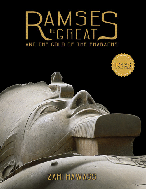 Ramses the great and the gold of the pharaohs