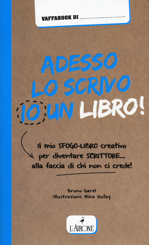Adesso lo scrivo io un libro