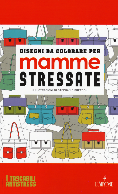 Disegni da colorare per mamme stressate