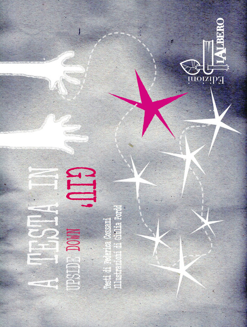 A testa in giù-Upside down. Ediz. a caratteri grandi