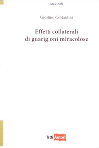 Effetti collaterali di guarigioni miracolose