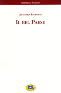Il Bel Paese. Conversazioni sulle bellezze naturali