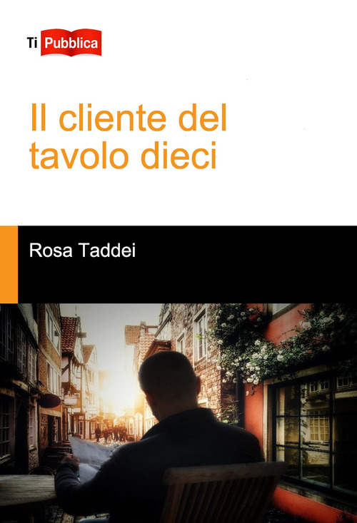 Il cliente del tavolo dieci