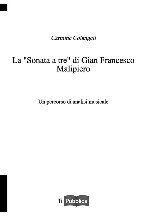 La &laquo;sonata a tre&raquo; di Gian Francesco Malipiero. Un percorso di analisi musicale