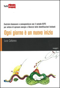Ogni giorno &egrave; un nuovo inizio