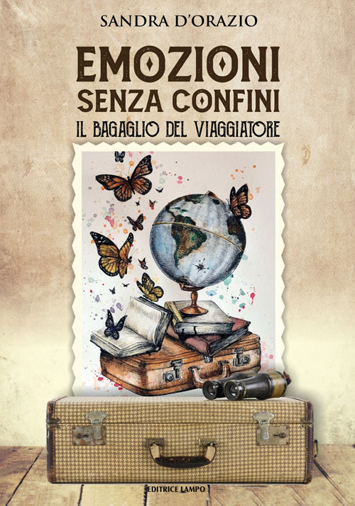 Emozioni senza confini. Il bagaglio del viaggiatore
