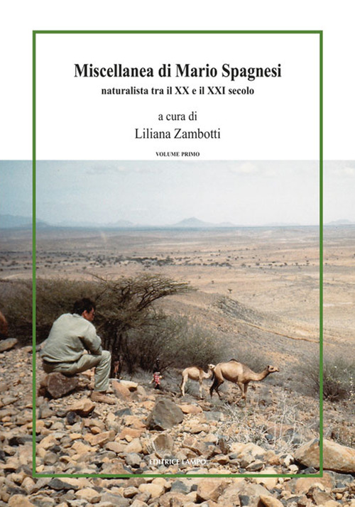 Miscellanea di Mario Spagnesi. Naturalista tra il XX e il XXI secolo