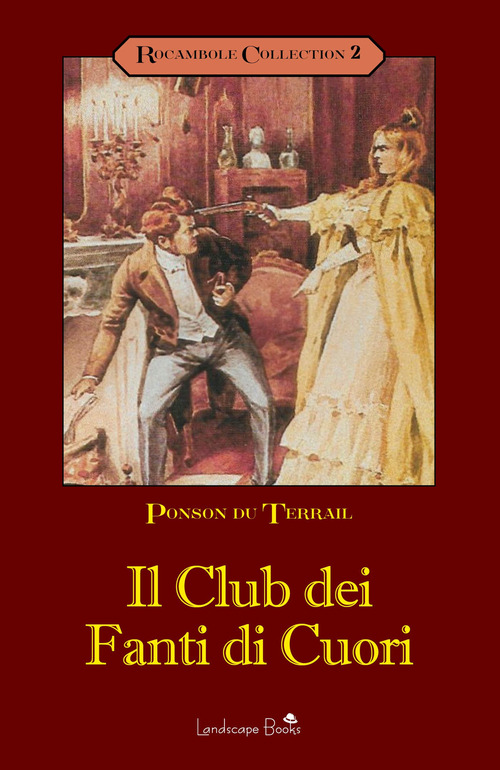 Il club dei fanti di cuori. Rocambole