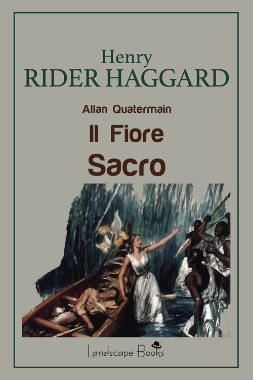 Il fiore sacro. Allan Quatermain