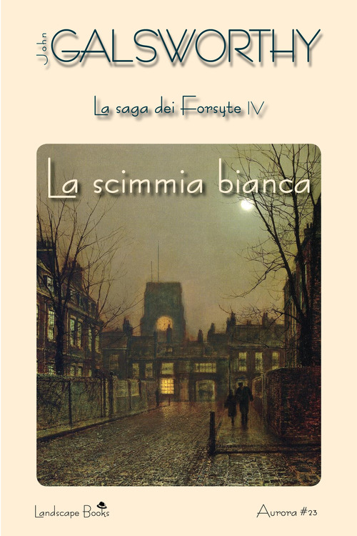 La scimmia bianca. La saga dei Forsyte