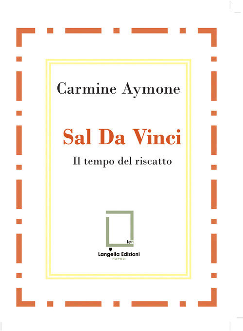 Sal Da Vinci. Il tempo del riscatto