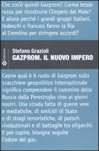 Gazprom. Il nuovo impero