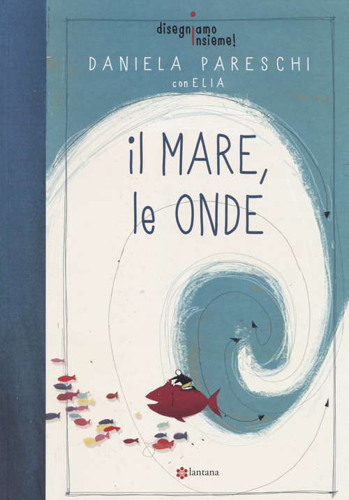 Il mare, le onde. Disegniamo insieme!