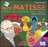 Matisse. L'uomo che parlava con i colori