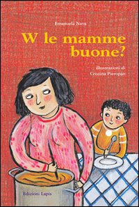 W le mamme buone?