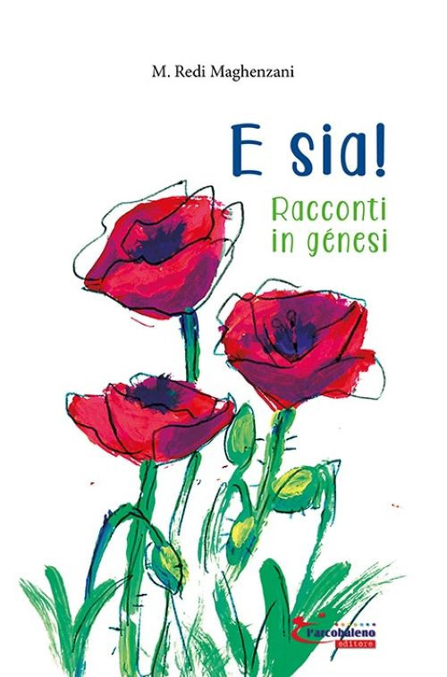 E sia! Racconti in g&eacute;nesi