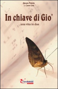 In chiave di Gi&ograve;... una vita in due