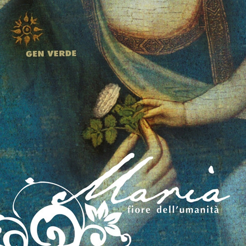 Maria, fiore dell'umanit&agrave;