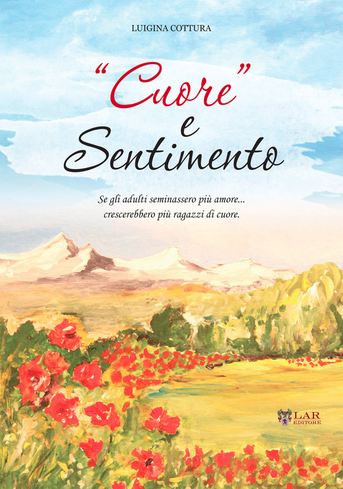 &laquo;Cuore&raquo; e sentimento