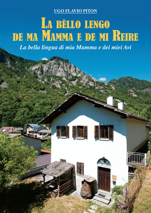 La b&egrave;llo lengo de ma mamma e de mi reire-La bella lingua di mia mamma e dei miei avi