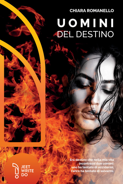 Uomini del destino. Era destino che nella mia vita incontrassi due uomini: uno ha tentato di uccidermi, l'altro ha tentato di salvarmi