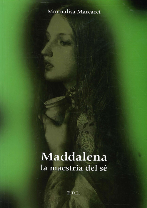 Maddalena. La maestria del s&eacute;