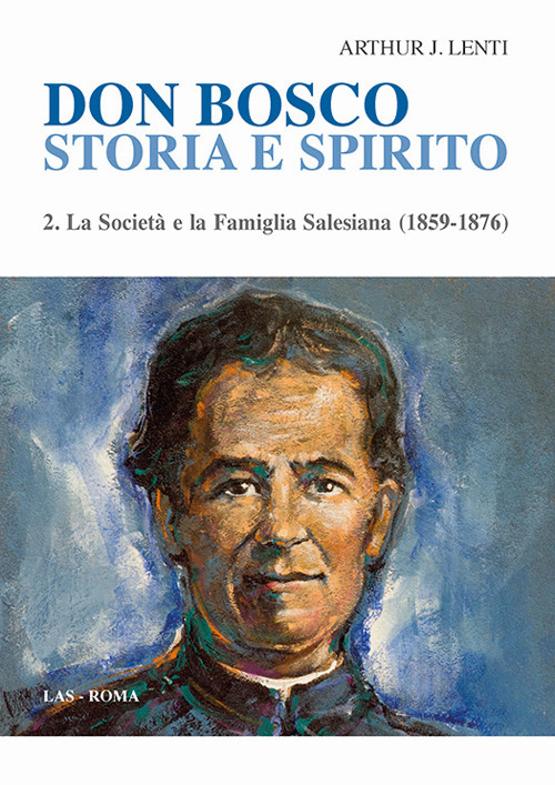 Don Bosco. Storia e spirito