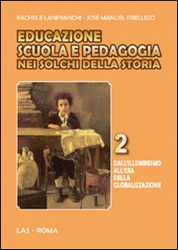 Educazione scuola e pedagogia nei solchi della storia