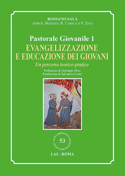 Evangelizzazione e educazione dei giovani. Un percorso teorico-pratico. Pastorale giovanile