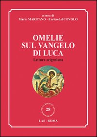 Omelie sul Vangelo di Luca. Lettura origeniana