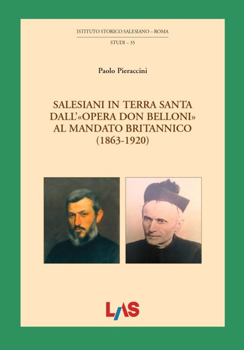 Salesiani in Terra Santa dall'&laquo;opera Don Belloni&raquo; al mandato britannico (1863-1920)