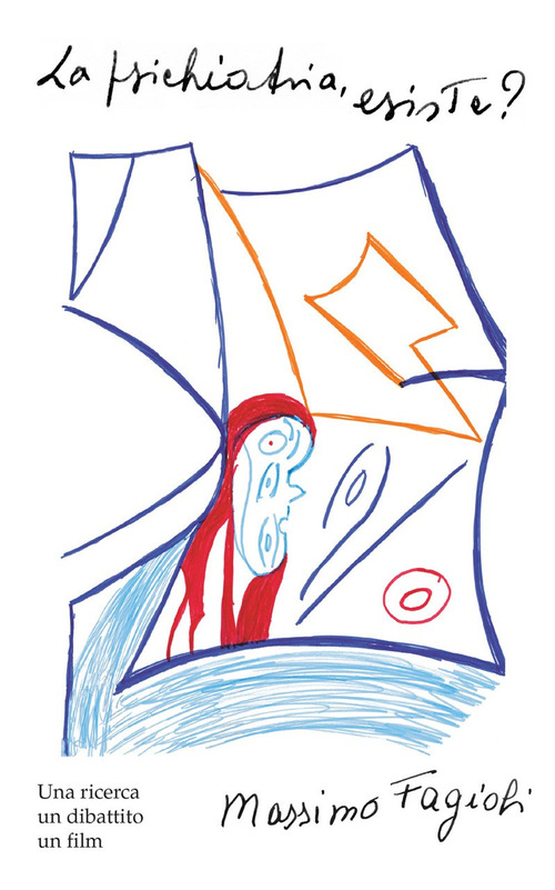 La psichiatria, esiste? Una ricerca, un dibattito, un film