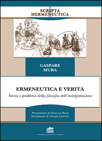 Ermeneutica e verità. Storia e problemi della filosofia dell'interpretazione