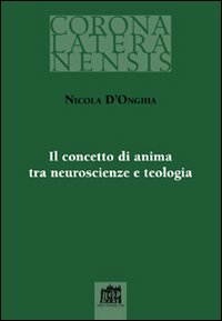 Il concetto di anima tra neuroscienze e teologia