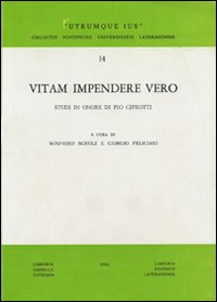 Vitam impendere vero. Studi in onore di Pio Ciprotti