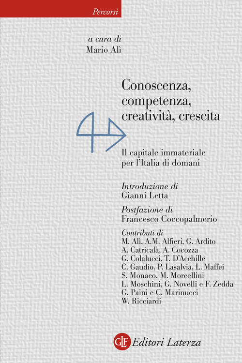 Conoscenza, competenza, creativit&agrave;, crescita. Il capitale immateriale per l'Italia di domani