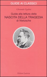 Guida alla lettura della &laquo;Nascita della tragedia&raquo; di Nietzsche