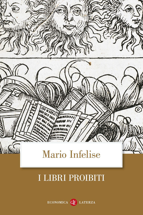 I libri proibiti da Gutenberg all'Encyclop&eacute;die