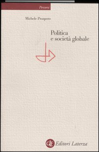 Politica e societ&agrave; globale