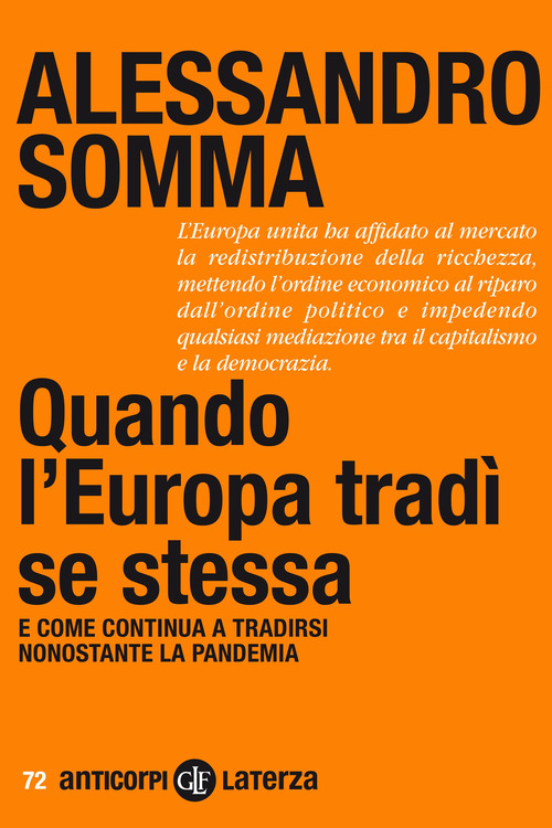 Quando l'Europa trad&igrave; se stessa. E come continua a tradirsi nonostante la pandemia