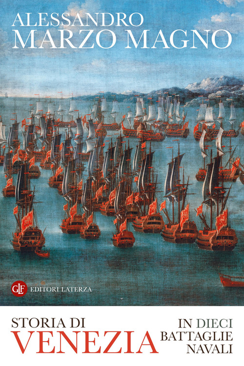 Storia di Venezia in dieci battaglie navali