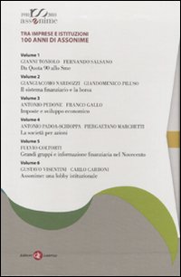 Tra imprese e istituzioni 100 anni di Assonime