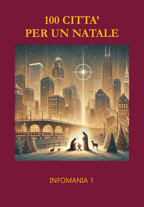 100 citt&agrave; per un Natale. Infomania